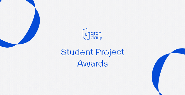 ArchDaily Student Project Awards 首届学生奖项征集开始！(图1)